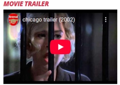 Chicago Movie Trailer Click Here