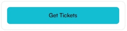 GET TICKETS BUTTON